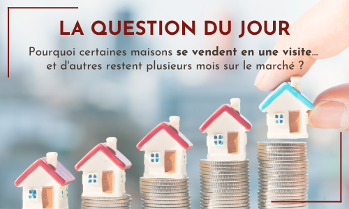 La question du jour : vendre en une visite